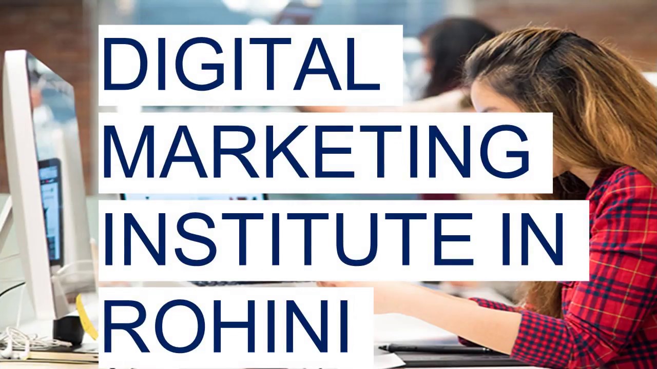 Digital Marketing Institutes in Rohini