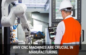 Industries Where CNC Machining is Used